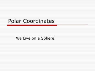 Polar Coordinates