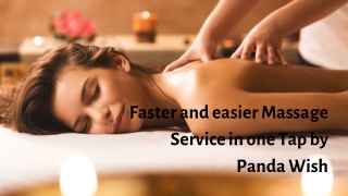 Faster and easier Massage Service in one Tap by Panda Wish