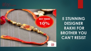 5 STUNNING DESIGNER RAKHI FOR BROTHER YOU CAN’T RESIST