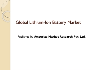 Global Lithium-Ion Battery Market is Estimated to Reach $5,022 Million by 2024