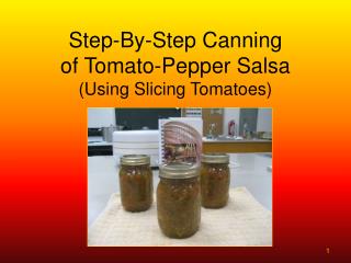 Step-By-Step Canning of Tomato-Pepper Salsa (Using Slicing Tomatoes)