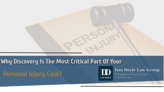 Why Discovery Is The Most Critical Part Of Your Personal Injury Case?