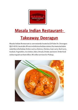 Masala Indian Cuisine -­ Deeragun-Deeragun - Order Food Online