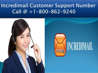 Incredimail Customer Support Number Call @ 1–800–862–9240