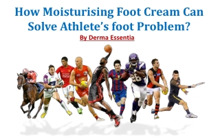 Moisturising Foot Cream Can Solve Athlete’s foot Problem?