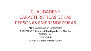 CUALIDADES Y CARACTERÍSTICAS DE LAS PERSONAS EMPRENDEDORAS