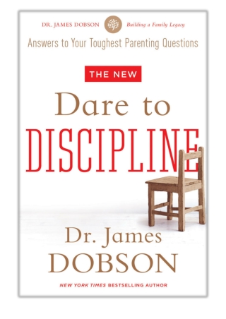 [PDF] Free Download The New Dare to Discipline By James C. Dobson