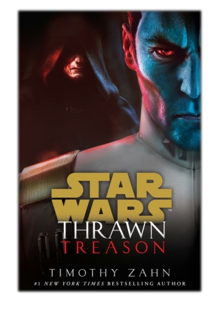 [PDF] Free Download Thrawn: Treason By Timothy Zahn