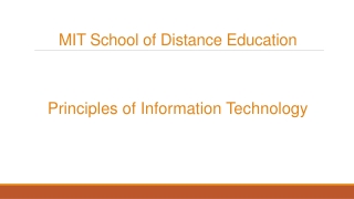 Principles of Information Technology - MIT School of Distance Education