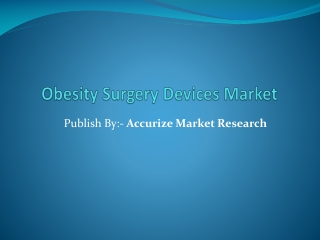 Obesity Surgery Devices Market