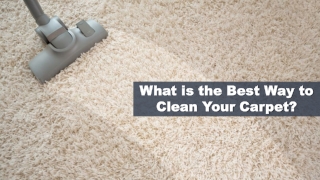 What is the Best Way to Clean Your Carpet?