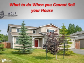 What To Do When You Cannot Sell Your House