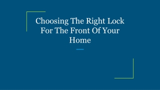 Choosing The Right Lock For The Front Of Your Home