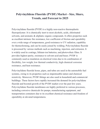Polyvinylidene Fluoride (PVDF) Market - Size, Share, Trends, and Forecast to 2025