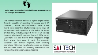 Pelco DX4716-500 Hybrid Digital Video Recorder With up to 16 Analog & 2 IP Channels