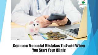 Common Financial Mistakes to Avoid When you Start Your Clinic