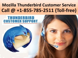 Mozilla Thunderbird Customer Service Call @ 1-855-785-2511 (Toll-free)