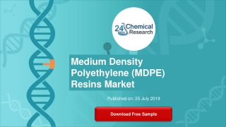 Medium Density Polyethylene MDPE Resins Market Research Report 2019 2025