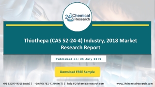 Thiothepa (CAS 52-24-4) Industry, 2018 Market Research Report