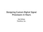 Designing Custom Digital Signal Processors in Hours