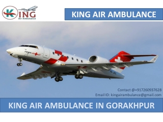 King Air Ambulance services in Gorakhpur with top-level facility