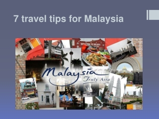 7 travel tips for Malaysia