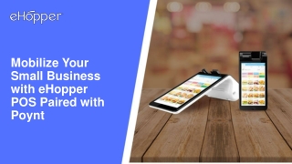 Mobilize Your Small Business with eHopper POS Paired with Poynt