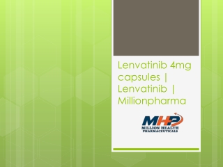 Lenvatinib 4mg capsules | Lenvatinib | Millionpharma