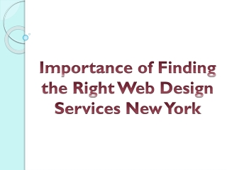 Importance of Finding the Right Web Design Services New York