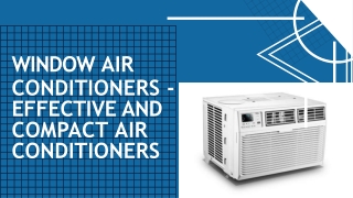 Window air conditioners - Effective and Compact air conditioners