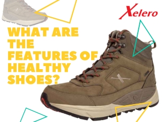 What Are The Features Of Healthy Shoes?