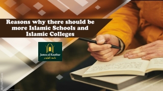 Reasons why there should be more Islamic Schools and Islamic Colleges