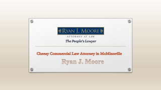 Cheesy Commercial Law Attorney in McMinnville