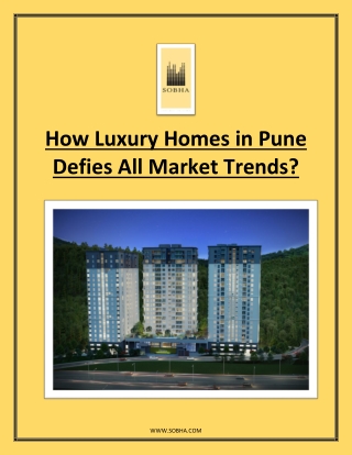 How Luxury Homes in Pune Defies All Market Trends?