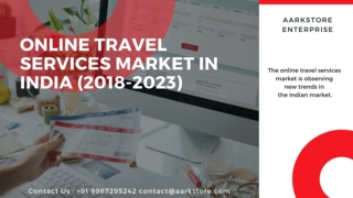 The online travel services market in India is expanding and expected to produce further demand.