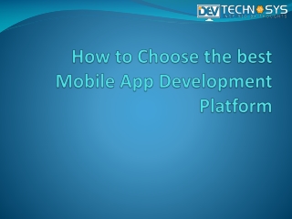 How to Choose the Best Mobile App Development Platform?