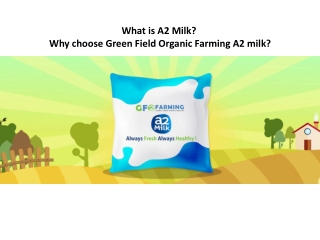 What is A2 Milk? Why Green Field Organic Farming A2 milk?GFO Farming