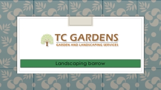 Landscaping Barrow - Gardenersbarrow