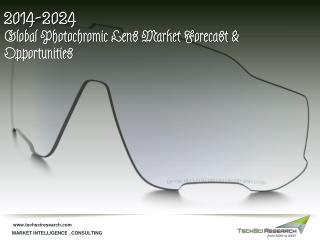 Global Photochromic Lens Market Forecast and Opportunities 2024 - TechSci Research