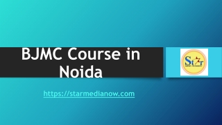 BJMC Course in Noida- starmedianow