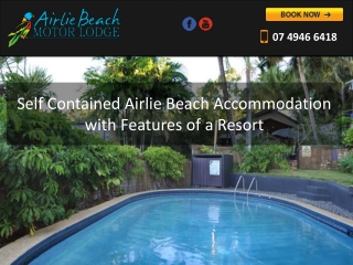 Self Contained Airlie Beach Accommodation with Features of a Resort