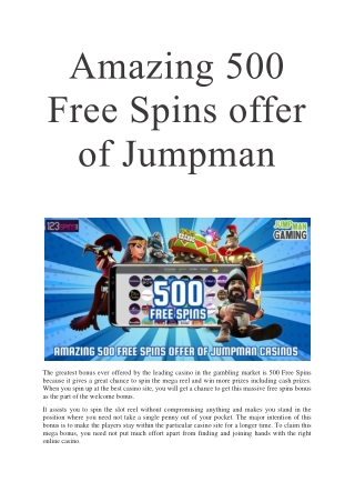 Amazing 500 Free Spins offer of Jumpman casinos