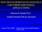 NEW DEVELOPMENTS IN SEED OILS AND THEIR INDUSTRIAL APPLICATIONS