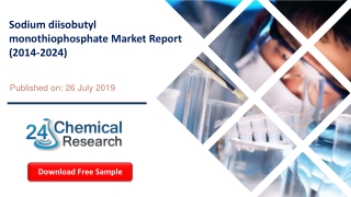 Sodium diisobutyl monothiophosphate Market Report (2014-2024)