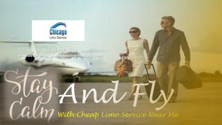 Stay Calm and Fly on With A Cheap Limo Service Near Me