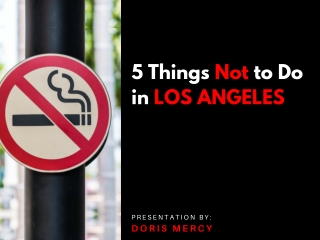 5 things not to do in Los Angeles