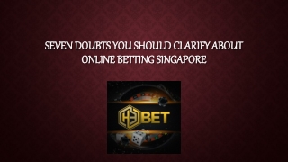 Seven Doubts You Should Clarify About Online Betting Singapore