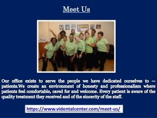 Meet Us | VI Dental Center