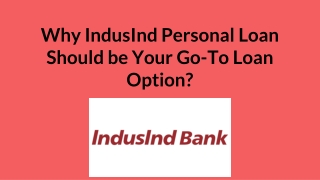 Why IndusInd Personal Loan Should be Your Go-To Loan Option?