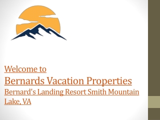 Bernards Vacation Properties